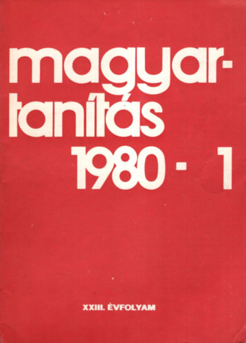 Cskvri Jzsef  (szerk.) - Magyartants 1980/1-6. szm (Teljes vfolyam)