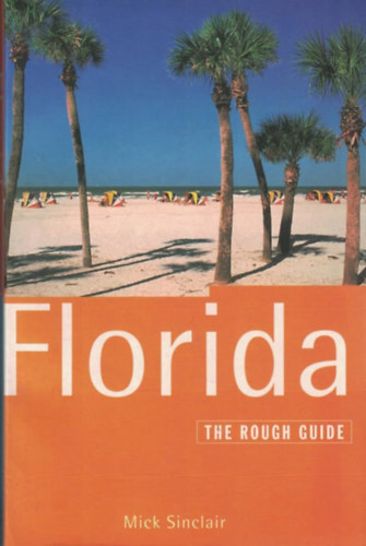 Mick Sinclair - The Rough Guide - Florida