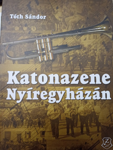 T�th S�ndor - Katonazene Ny�regyh�z�n