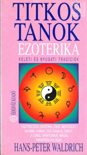 Hans-Peter Waldrick - Titkos tankok ezoterika