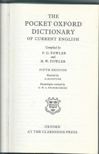 F. G. Fowler; H. W. Fowler - The Pocket Oxford Dictionary of Current English