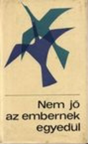 Reformtus Sajtosztly - Nem j az embernek egyedl