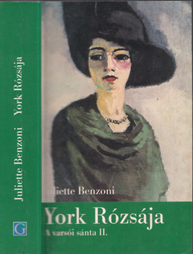 Juliette Benzoni - York rózsája - A varsói sánta II.