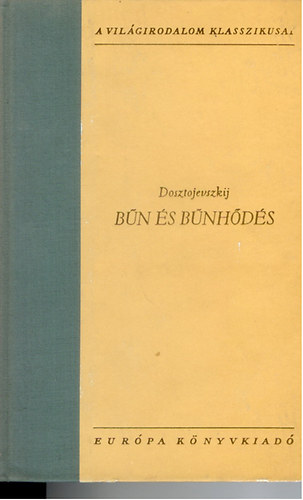 Fjodor Mihajlovics Dosztojevszkij - Bn s bnhds