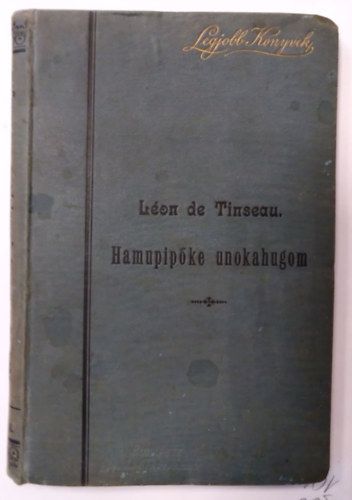 L�on De Tinseau - Hamupip�ke unokahugom ( Elbesz�l�s )