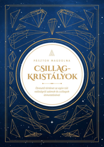 Magdolna Pásztor - Csillagkristályok