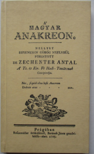Zechenter Antal - A' magyar Anakreon