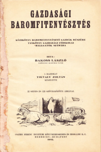 Bakoss László - Gazdasági baromfitenyésztés