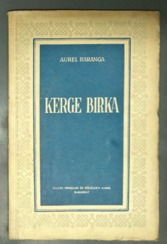 Szabó Lajos Aurel Baranga (ford.) - Kerge Birka - Vígjáték 3 felvonásban