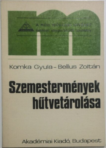 Bellus Zoltn Komka Gyula - Szemestermnyek htvetrolsa