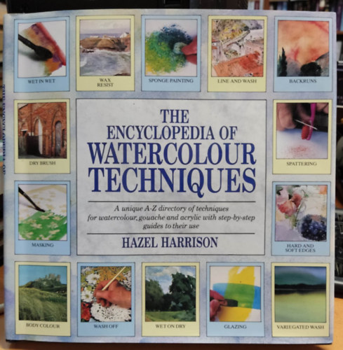 Hazel Harrison - The Encyclopedia Of Watercolour Techniques