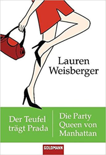 Lauren Weisberger - Der teufel trgt Prada - Die Party Queen von Manhattan