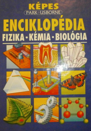 Park Kiad - Kpes Usborne enciklopdia-fizika-kmia-biolgia