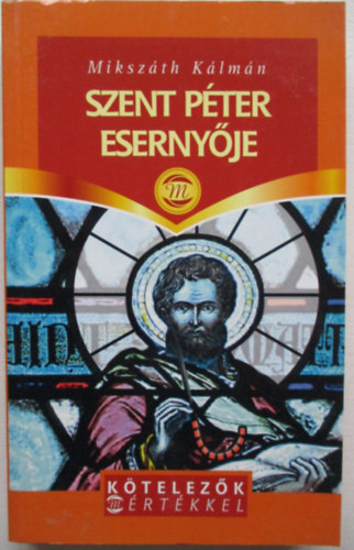 Mikszth Klmn - Szent Pter esernyje