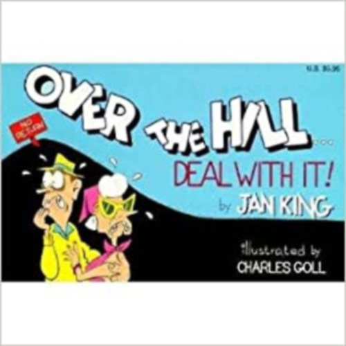 Jan King - Over The Hill Deal With It
