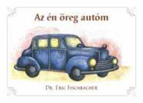Dr. Eric Fischbacher - Az �n �reg aut�m - Szellemi-lelki tan�s�gok