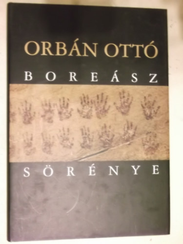 Orbán Ottó - Boreász sörénye