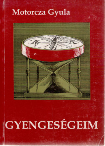 Motorcza Gyula - Gyenges�geim