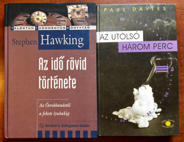 Stephen Hawking, Paul Davies - 2db könyv.:Az idő rövid története - Az ősrobbanástól a fekete lyukakig+Az utolsó három perc