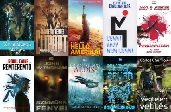 John Wyndham, Elisabetta Vernier, Damien Broderick, Alan E. Nourse, William S. Burroughs, J. G. Ballard, Robert Kroese, Ronil Caine, Carlos Chernov, Brian W. Aldiss Emmi It�ranta - 10 db sci-fi a Galaktika Fantasztikus K�nyvek sorozatb�l: A teamestern� k�nyve + Szem�nk f�nyei  + Clipart + Lenni vagy nem lenni + Pengefut�r - Az igazi Blade Runner + Hell�, Amerika! + Tudatzavar + R�mteremt� + V�gtelen ve