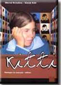 Morvai Krisztina; Simek Kitti - Kitti - Rettegs s erszak otthon