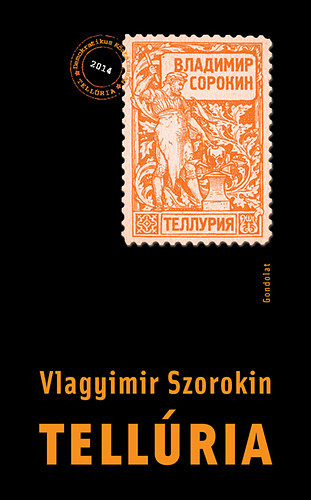 Vlagyimir Szorokin - Tell�ria