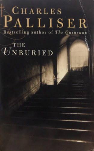 Charles Palliser - The Unburied