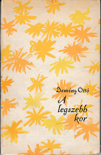 Demény Ottó - A legszebb kor