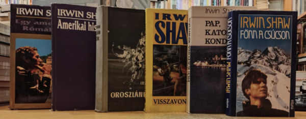Irwin Shaw - 6 db Irwin Shaw: Amerikai história; Egy amerikai Rómában; Fönn a csúcson; Oroszlánkölykök; Pap, katona, kondás; Visszavonulás