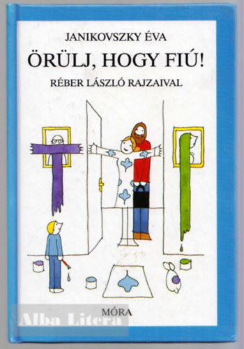 Janikovszky va - rlj, hogy fi!