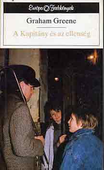 Graham Greene - A Kapit�ny �s az ellens�g