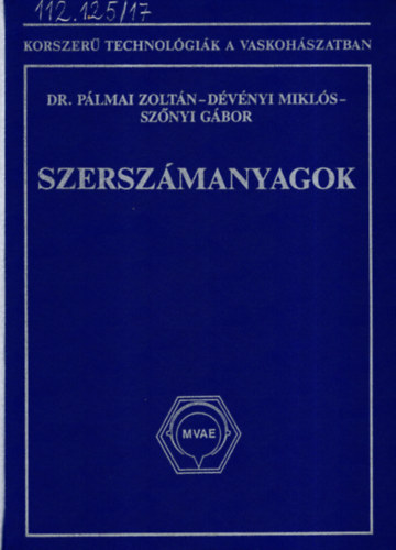 Dr. Plmai Zoltn; Dvnyi Mikls; Sznyi Gbor - Szerszmanyagok (Korszer technolgik a vaskohszatban)