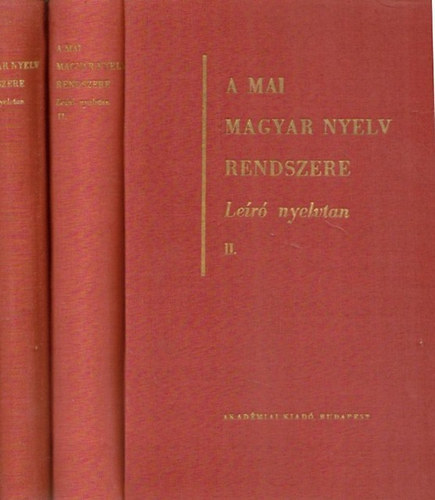 Tompa Jzsef  (szerk.) - A mai magyar nyelv rendszere: Ler nyelvtan I-II.