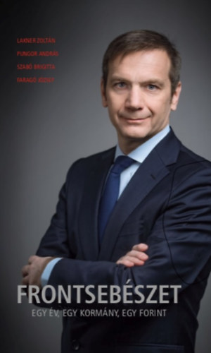 Pungor Andr�s, Farag� J�zsef, Szab� Brigitta Lakner Zolt�n - Frontseb�szet