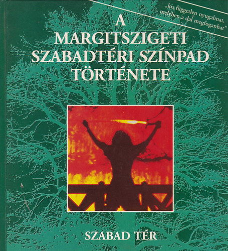 A Margitszigeti szabadtri sznpad trtnete 1938-1993