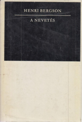 Henri Bergson - A nevet�s
