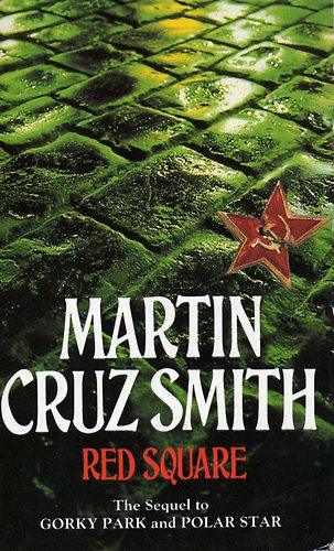 Martin Cruz Smith - Red Square