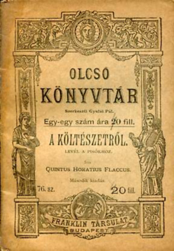 Quintus Horatius Flaccus - A k�lt�szetr�l lev�l a Pis�khoz