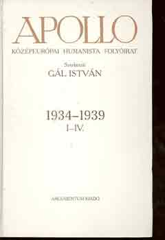 G�l Istv�n  (szerk.) - Apollo (k�z�peur�pai humanista foly�irat) 1934-1939 I-III.
