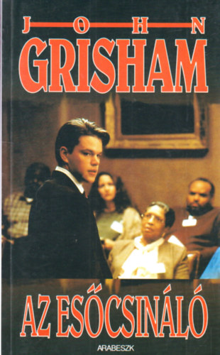 John Grisham - Az es�csin�l�