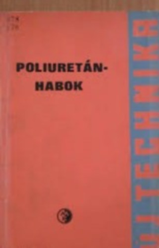 Fóti György - Poliuretánhabok