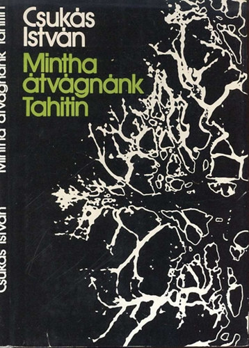 Csuks Istvn - Mintha tvgnnk Tahitin