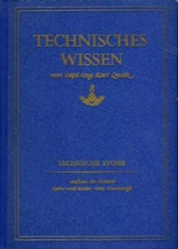Karl Quak - Technisches Wissen - Műszaki ismeretek