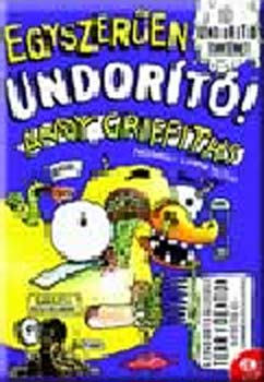 Andy Griffiths - Egyszer�en undor�t�! - 9 undor�t� t�rt�net