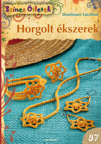 Dombauer L�szl�n� - Horgolt �kszerek