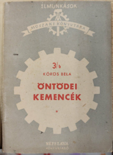Kőrös Béla - Öntödei kemencék