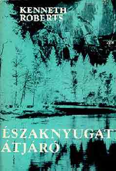 Kenneth Roberts - szaknyugati tjr