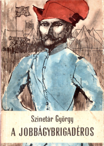 Szinetr Gyrgy - A jobbgybrigadros