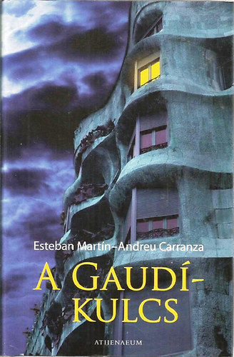 Esteban Martn-Andreu Carranza - A Gaud-kulcs