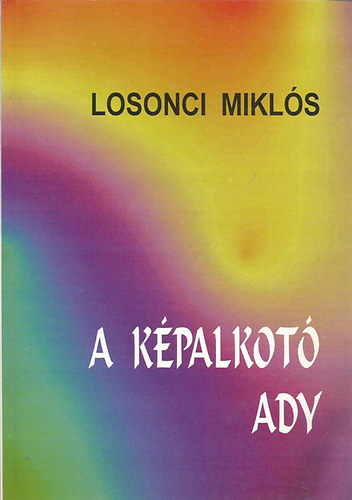 Losonci Mikls - A kpalkot Ady